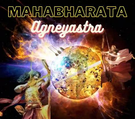 Top 10 the most destructive weapons used in Mahabharata war