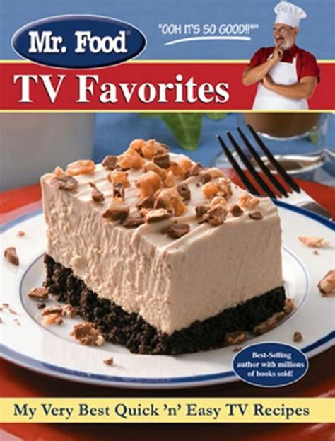 Mr. Food TV Favorites : My Very Best Quick and Easy TV Recipes - Walmart.com - Walmart.com