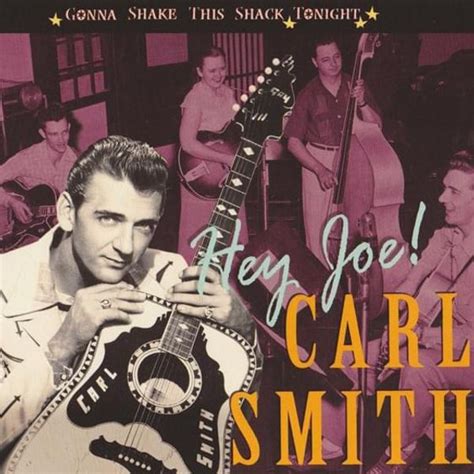 Carl Smith - Hey Joe! Lyrics and Tracklist | Genius