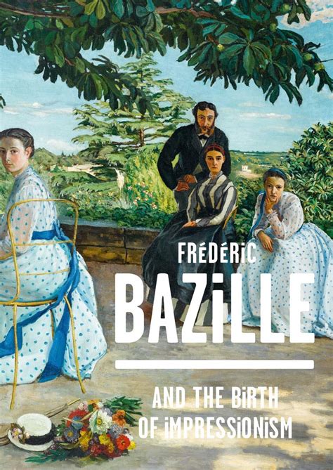 Frédéric Bazille and the Birth of Impressionism – Museum Bookstore