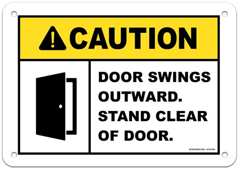 Door Swings Outward Stand Clear Sign