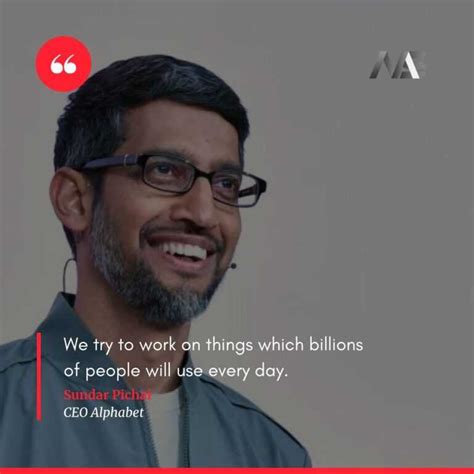 18 Inspiring and Insightful Sundar Pichai Quotes - Moodswag