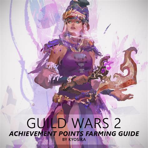 MIX: Guild Wars 2 - Achievement Points Farming Guide by Kyosika