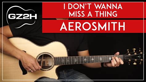 I Don't Want To Miss A Thing Guitar Tutorial Aerosmith Guitar Lesson ...