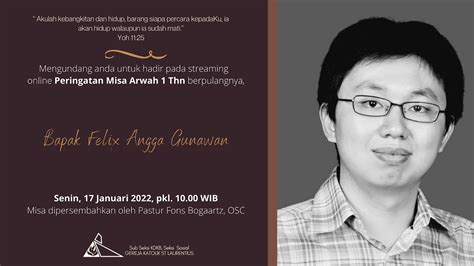 Misa Arwah Memperingati 1 Tahun Berpulangnya Alm. Bpk. Felix Angga Gunawan - YouTube