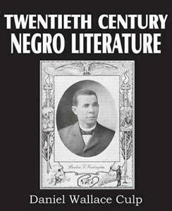 Twentieth Century Negro Literature (English) Paperback Book Free Shipping! 9781612030654 | eBay