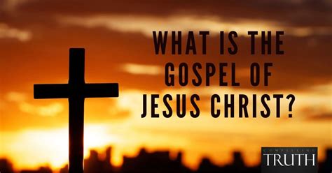 The gospel of Jesus Christ – What is it?