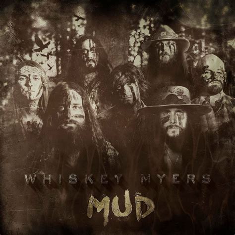 Whiskey Myers - Mud (2016, CD) | Discogs