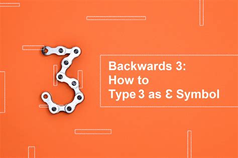 Backwards 3 - How to Type it as Ɛ Symbol (easy methods)