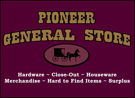 Pioneer General Store - Just Plain Business