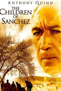 The Children of Sanchez (1978) - Rotten Tomatoes