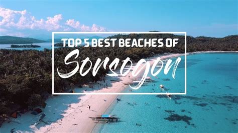 TOP 5 BEST BEACHES OF SORSOGON, BICOL PHILIPPINES - YouTube