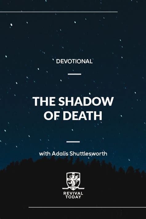 The Shadow Of Death - Revival Today Blog