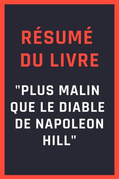 Résumé du livre "Plus malin que le Diable de Napoleon Hill" by John Summary Book | NOOK Book ...