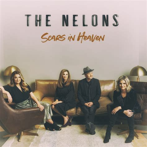 Scars In Heaven - song by The Nelons | Spotify