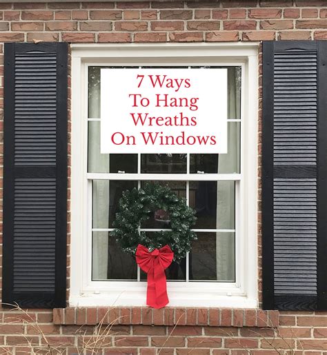 7 Ways of How To Hang Wreaths On Windows - Rambling Renovators