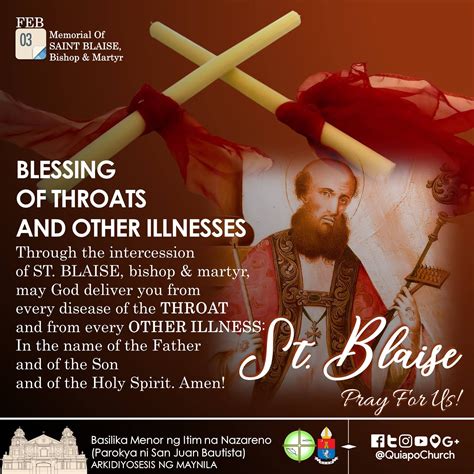 FEBRUARY 03 Memorial of St. Blaise, Bishop and Martyr BLESSING OF THROATS Through the ...