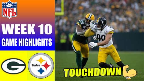 Green Bay Packers vs Pittsburgh Steelers GAME Highlights WEEK 10 Nov 12 ...