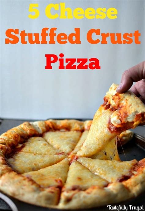 5 Cheese Stuffed Crust Pizza - Love to be in the Kitchen