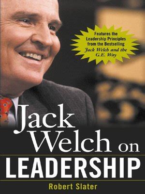 Jack Welch on Leadership by Robert Slater · OverDrive: ebooks, audiobooks, and videos for ...