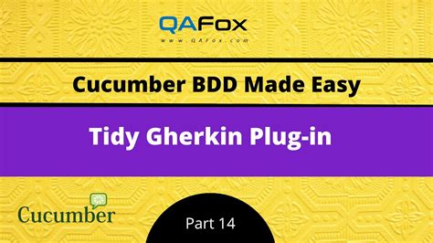 Tidy Gherkin Plug-in (Cucumber BDD - Part 14) - YouTube