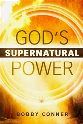 Arsenalbooks.com: God's Supernatural Power by Bobby Conner