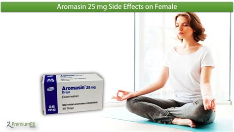 Aromasin 25 mg side Effects on Female | PremiumRx- Online Pharmacy