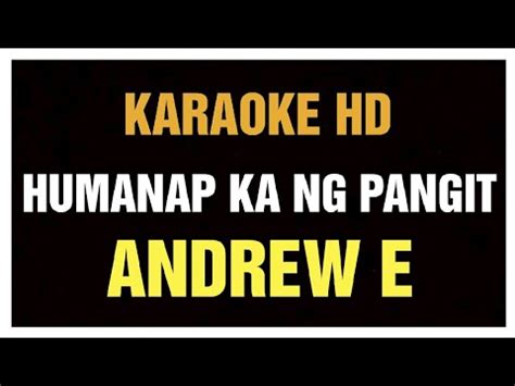 Humanap Ka Ng Pangit - Andrew E | Karaoke - YouTube