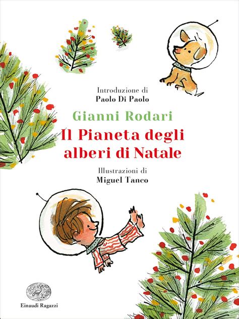 Il pianeta degli alberi di Natale - 100 Gianni Rodari