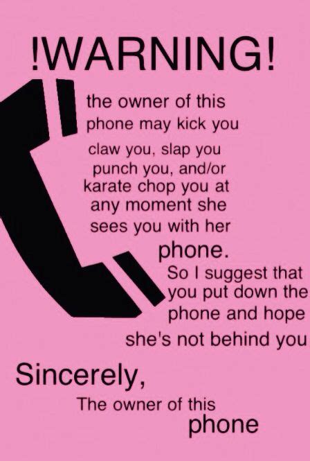 Ha ha ha this is so funny. Lol. . Ps don't steel my phone. More Phone ...