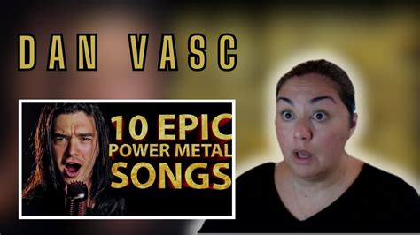 Reaction - Dan Vasc - 10 Epic Power Metal Songs in 6 Minutes - YouTube