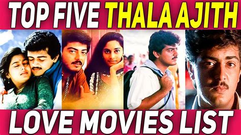 Ajith Top 5 Love Movies 😍 | Ajith Kumar |#Nettv4u - YouTube