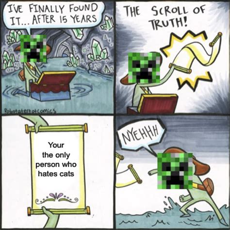 Creeper meme : r/MinecraftMemes