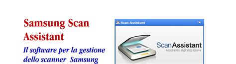 Samsung Scan Assistant, il software per la gestione dello scanner delle ...