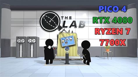 Pico 4 VR Demo - "The Lab: SLINGSHOT" (RTX 4080, Ryzen 7 7700X, Virtual Desktop, Steam VR) - YouTube