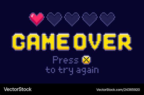 Game over screen pixel retro games try again and Vector Image