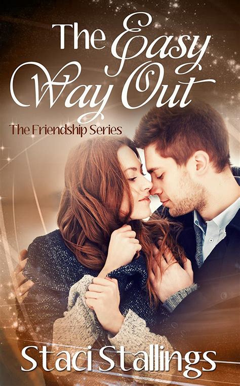 The Easy Way Out: A Contemporary Christian Romance Novel (The Friendship Series, Book 2 ...