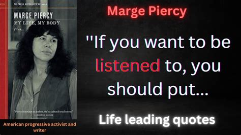 marge piercy motivational quotes |marge piercy |Motivational quotes ...