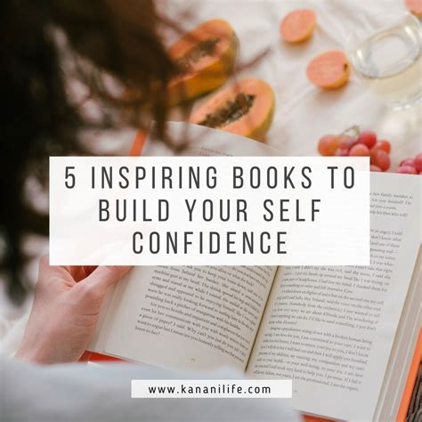 5 Inspiring Books About Self Confidence - Kanani Life