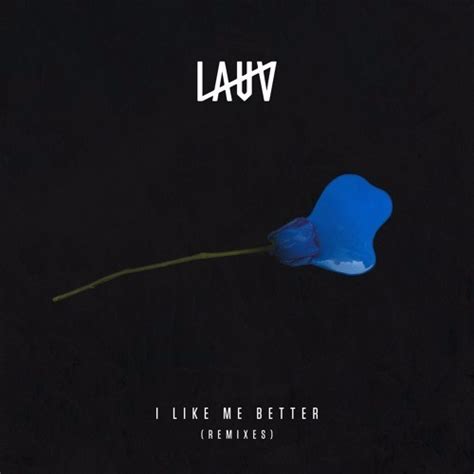 Lauv - I Like Me Better (Remixes) Lyrics and Tracklist | Genius