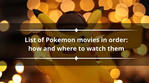 List of Pokemon movies in order: how and where to watch them - Legit.ng