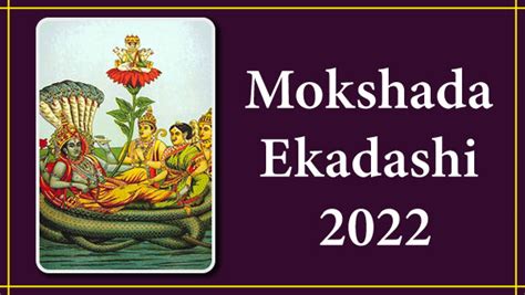 Mokshada Ekadashi 2022: Date, Time, Rituals, Vrat Katha, Dos And Don'ts ...