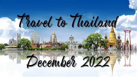 Thailand Travel Restrictions for December 2022 | ThaiEmbassy.com