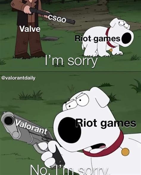 Sorry, Not Sorry : r/valorant_meme