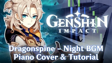 【Genshin Impact OST】 Dragonspine Night BGM - Piano Cover & Tutorial + Sheet Music - YouTube