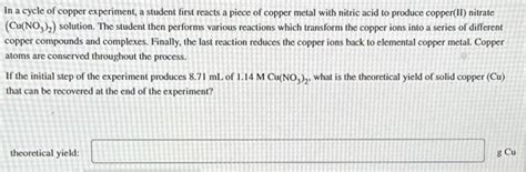 Solved In a cycle of copper experiment, a student first | Chegg.com