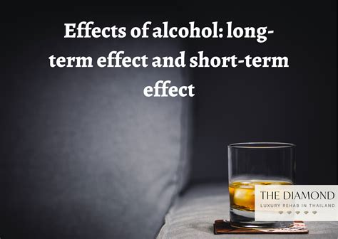 Effects of alcohol: long-term effect and short-term effect - The ...