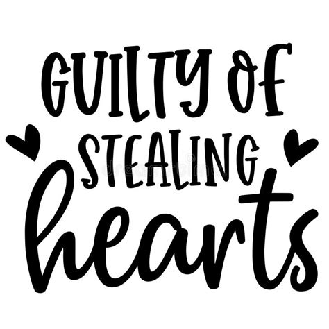 Guilty of Stealing Hearts Inspirational Quotes Stock Vector ...