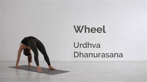 Wheel Pose (Urdhva Dhanurasana) Tutorial - YouTube