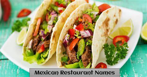 190 Catchy Mexican Restaurant Names Ideas – NamesJoy